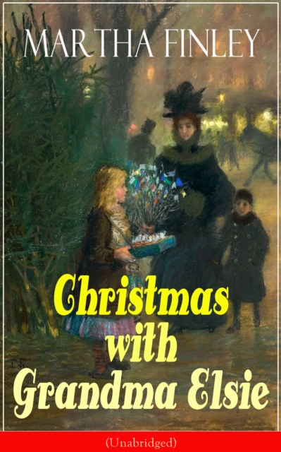 Christmas with Grandma Elsie (Unabridged)