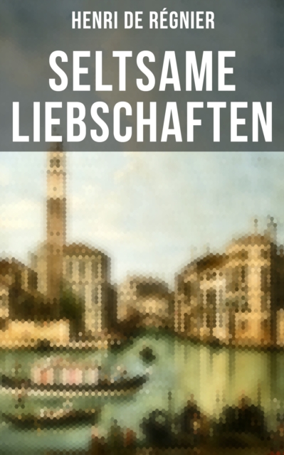 Seltsame Liebschaften