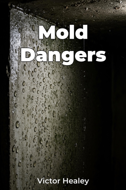 Mold Dangers