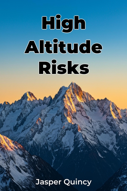High Altitude Risks