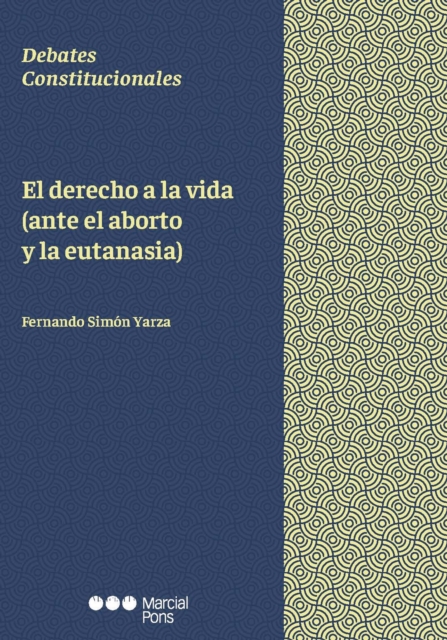 El derecho a la vida (ante el aborto y la eutanasia)