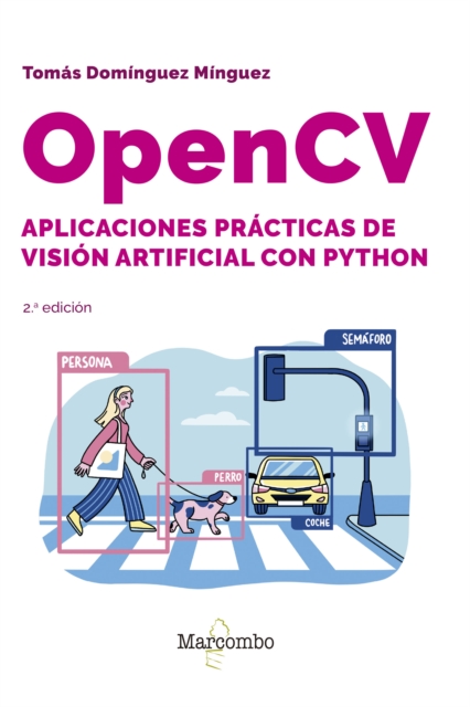 OpenCV. Aplicaciones prácticas de visión artificial con Python - 2.ª edición