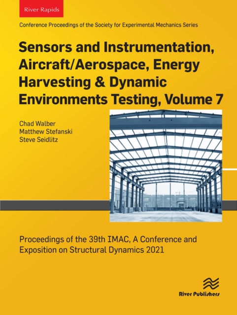 Sensors and Instrumentation, Aircraft/Aerospace, Energy Harvesting & Dynamic Environments Testing, Volume 7