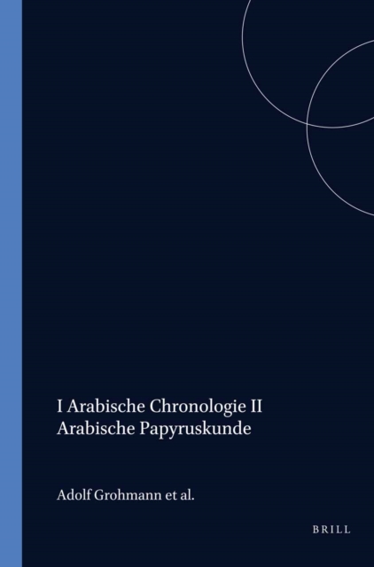 Arabische Chronologie und Arabische Papyruskunde