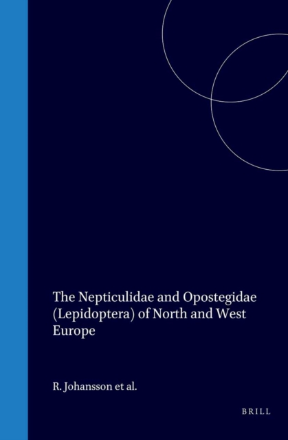 Nepticulidae and Opostegidae (Lepidoptera) of North and West Europe