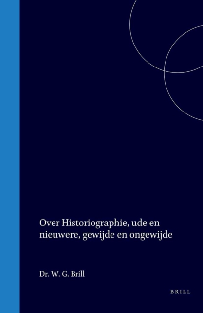 Over historiographie, oude en nieuwere, gewijde en ongewijde