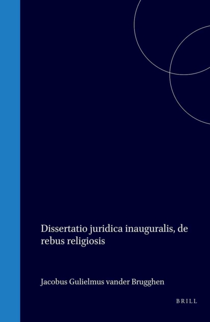 Dissertatio juridica inauguralis de rebus religiosis