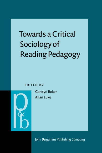 Towards a Critical Sociology of Reading Pedagogy