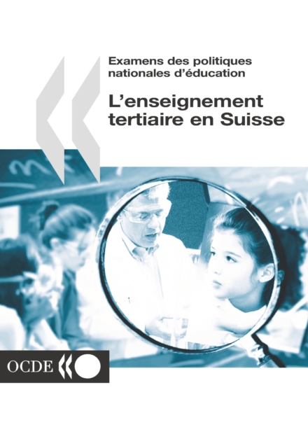 Examens des politiques nationales d'education : L'enseignement tertiaire en Suisse 2003