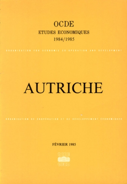 Etudes economiques de l'OCDE : Autriche 1985