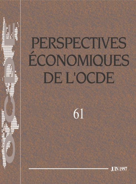 Perspectives economiques de l'OCDE, Volume 1997 Numero 1