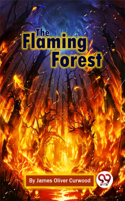 The Flaming Forest