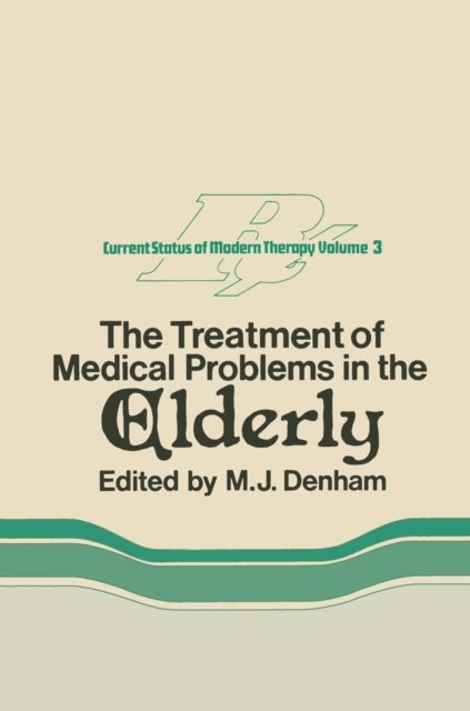 Treatment of Medical Problems in the Elderly