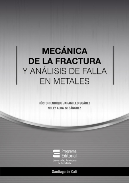 Mecanica de la fractura y analisis de falla en metales