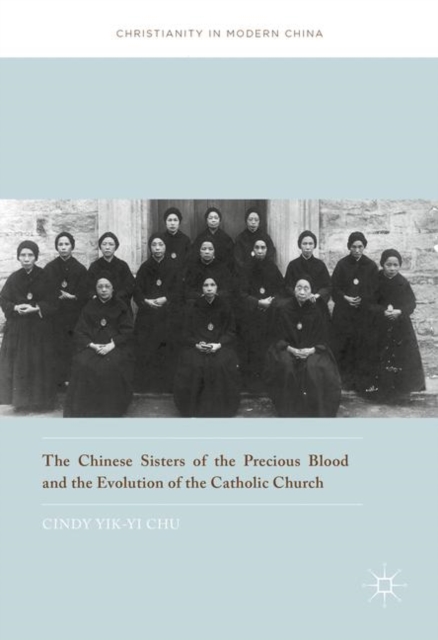 Chinese Sisters of the Precious Blood and the Evolution of the Catholic Church