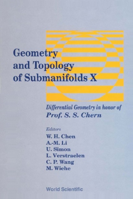 Geometry And Topology Of Submanifolds X: Differential Geometry In Honor Of Professor S S Chern