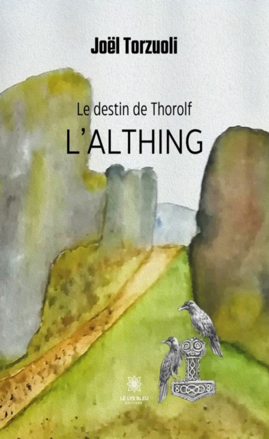 Le destin de Thorolf - Tome 3