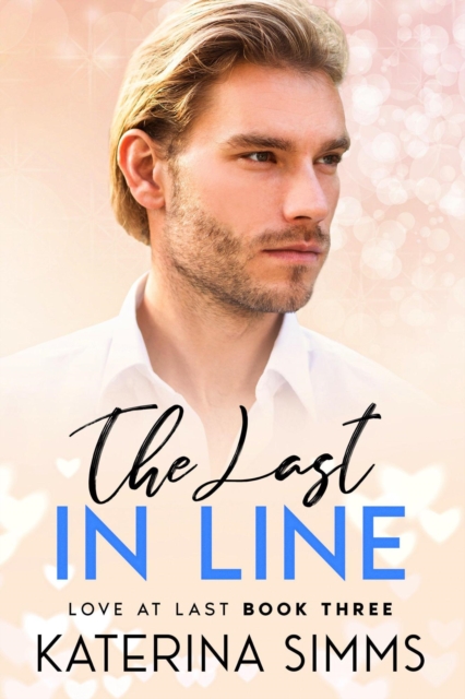Last in Line - Love at Last, Book Three