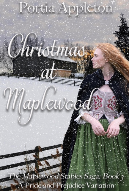 Christmas at Maplewood: A Pride and Prejudice Holiday Variation