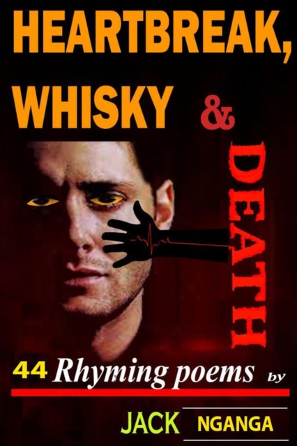 Heartbreak, Whisky and Death: Fucked up but Frank Poems