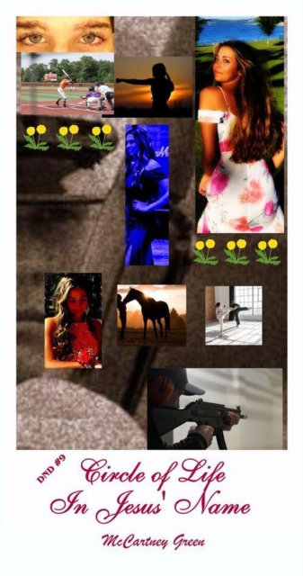 DND #9 Circle of Life-In Jesus' Name