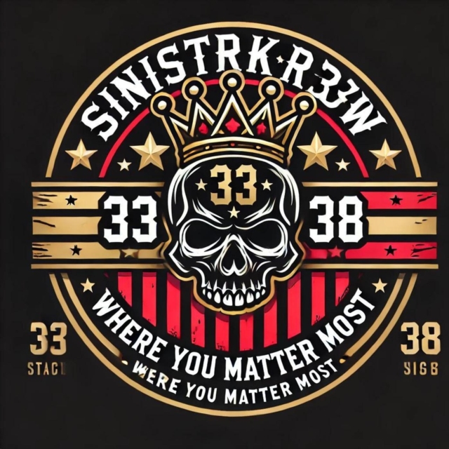 Sinist3rkr3w: Where you Matter Most