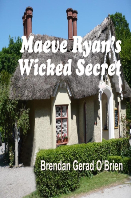 Maeve Ryan's Wicked Secret