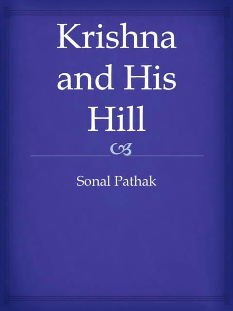 Krishna and His Hill