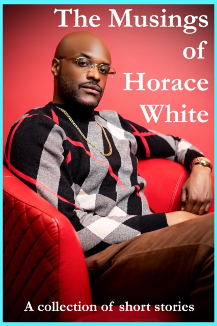 Musings of Horace White