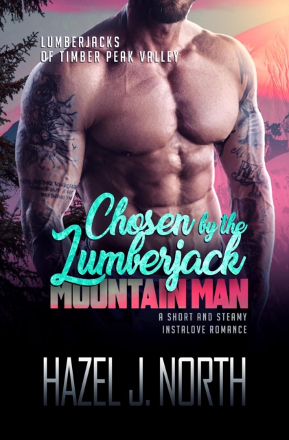 Chosen by the Lumberjack Mountain Man