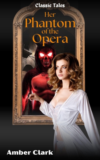 Her Phantom of the Opera