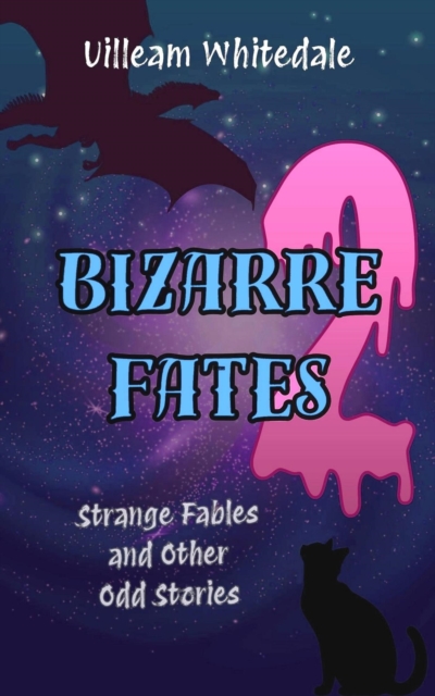 Bizarre Fates 2