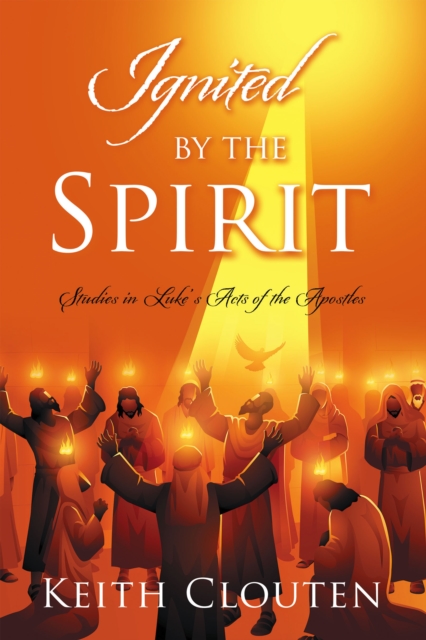 Ignited by the Spirit