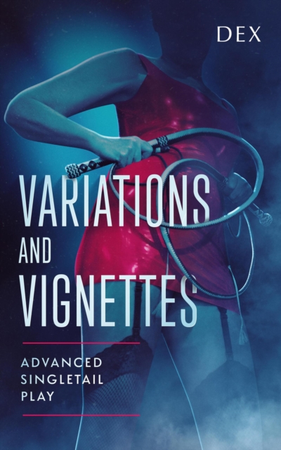Variations and Vignettes: Advanced Singletail Play
