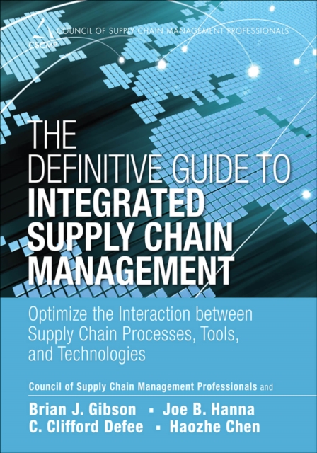Definitive Guide to Integrated Supply Chain Management, The