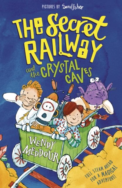 Secret Railway and the Crystal Caves