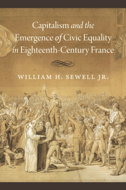Capitalism and the Emergence of Civic Equality in Eighteenth-Century France