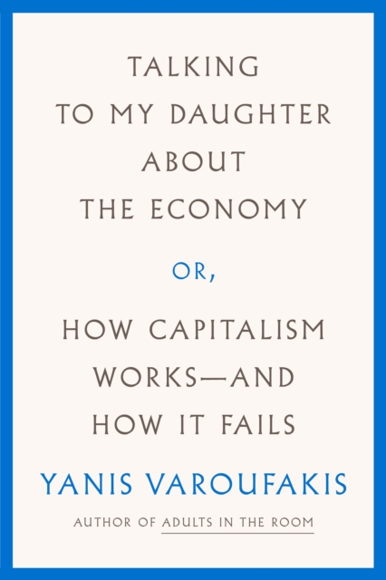 Talking to My Daughter About the Economy