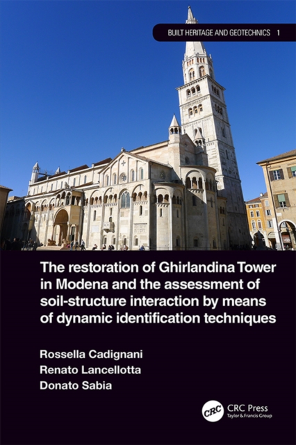 Restoration of Ghirlandina Tower in Modena and the Assessment of Soil-Structure Interaction by Means of Dynamic Identification Techniques