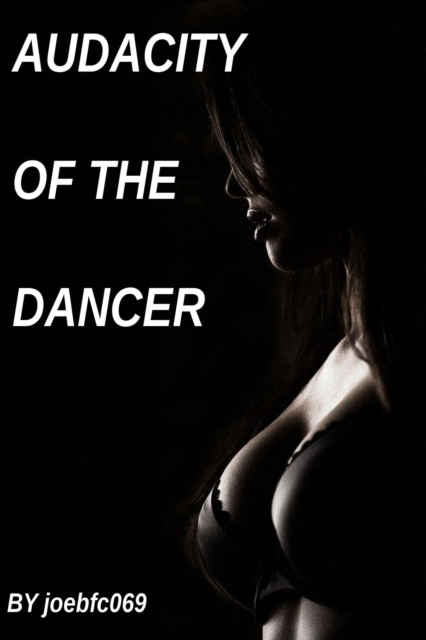 Audacity of the Dancer