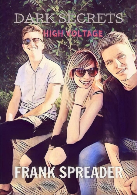 Dark Secrets VI: High Voltage