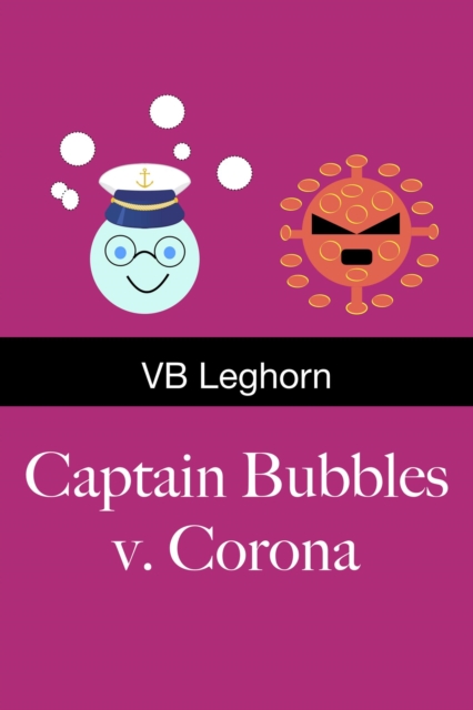 Captain Bubbles v Corona