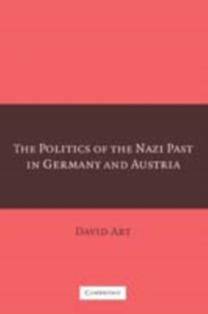 Politics of the Nazi Past in Germany and Austria