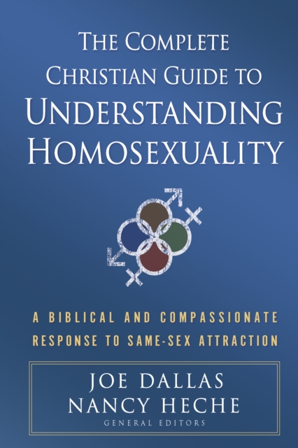 Complete Christian Guide to Understanding Homosexuality
