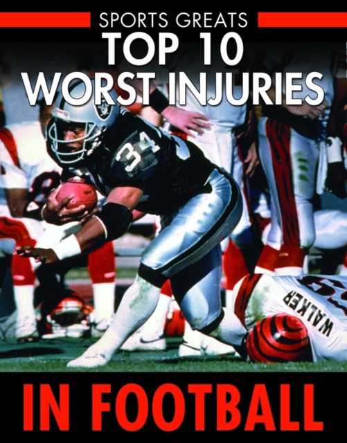 Top 10 Worst Injuries in Football