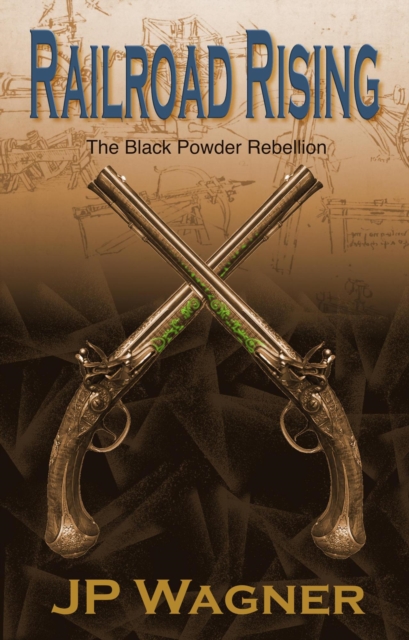 Railroad Rising: The Black Powder Rebellion