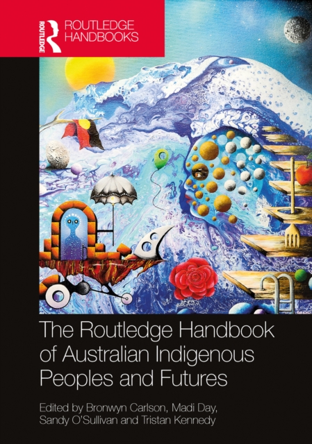 Routledge Handbook of Australian Indigenous Peoples and Futures