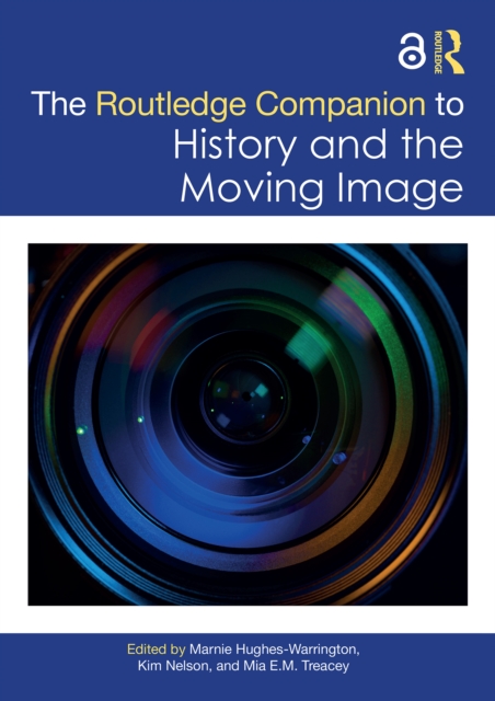 Routledge Companion to History and the Moving Image