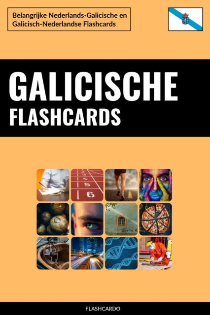 Galicische Flashcards: Belangrijke Nederlands-Galicische en Galicisch-Nederlandse Flashcards