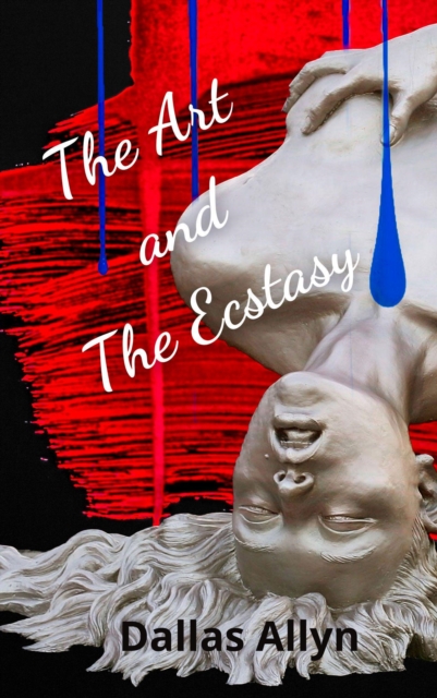 Art and the Ecstasy